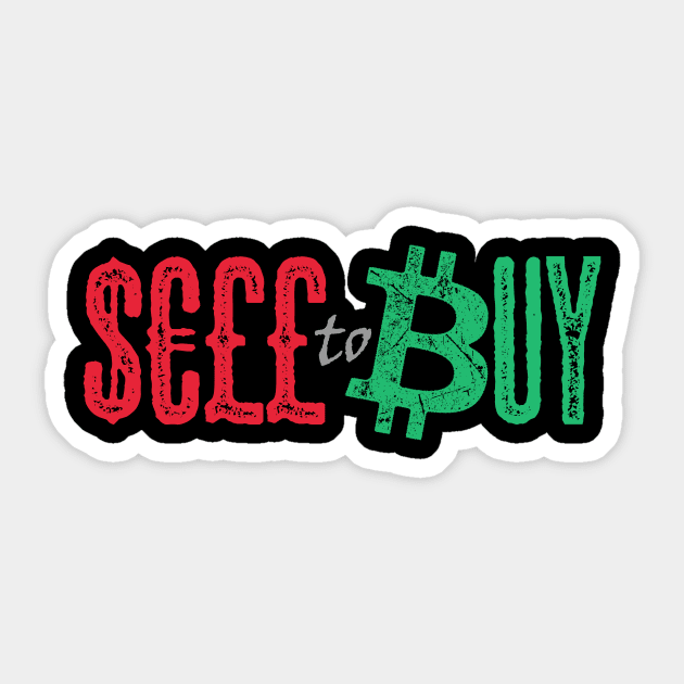 Sell fiat to buy Bitcoin Sticker by Locind